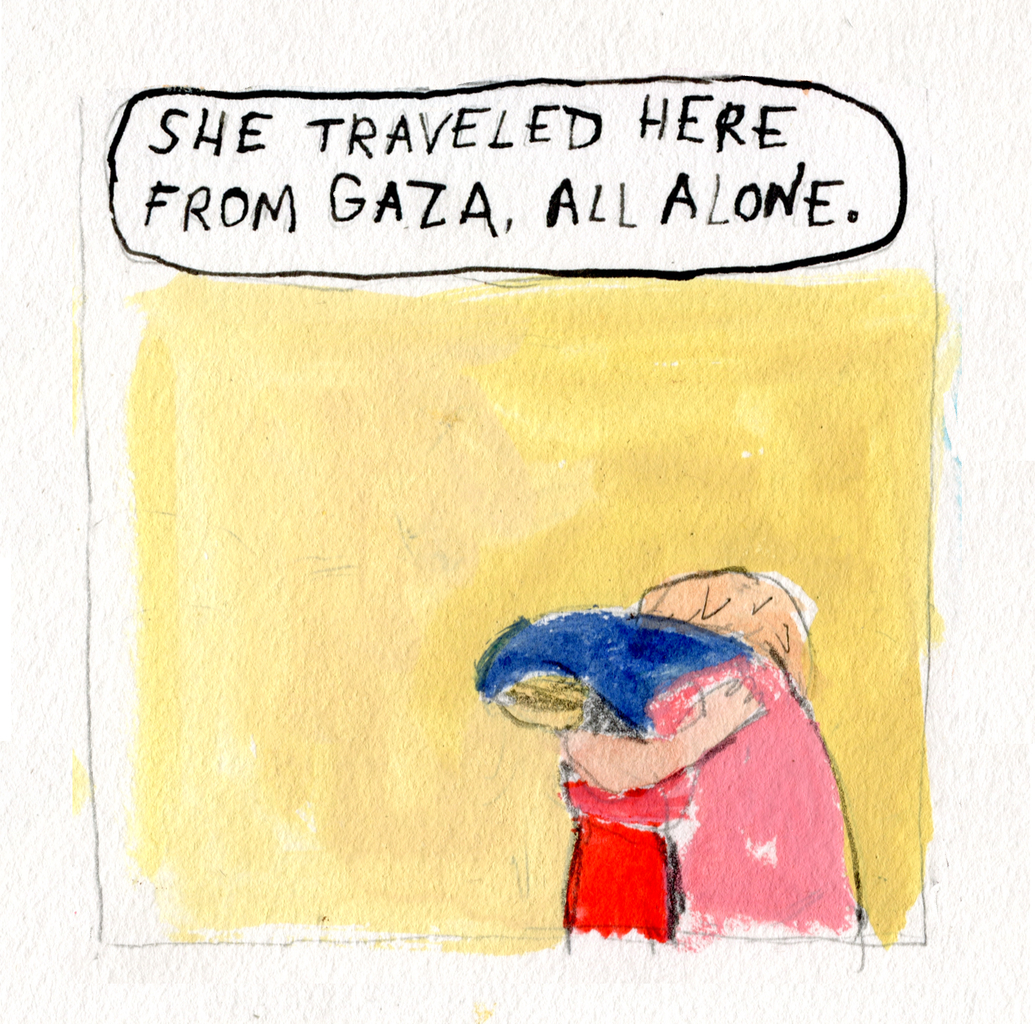 "She traveled here, from Gaza. All alone."