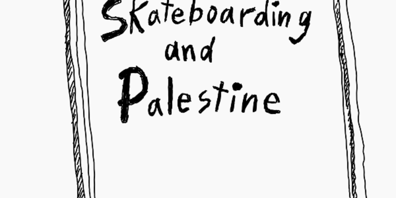 skateboarding and palestine1